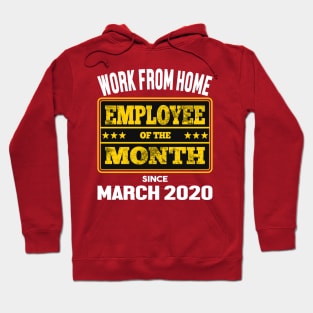 Work From Home Employee of The Month Hoodie